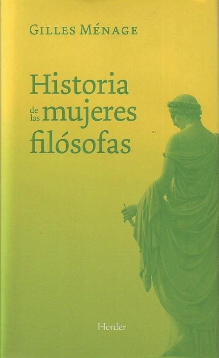 HISTORIA DE LAS MUJERES FILOSOFAS | 9788425425813 | MENAGE, GILLES | Llibreria Drac - Librería de Olot | Comprar libros en catalán y castellano online