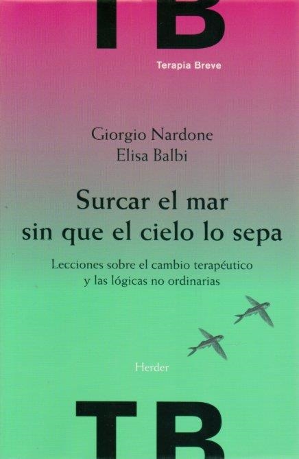 SURCAR EL MAR SIN QUE EL CIELO LO SEPA | 9788425426230 | NARDONE, GIORGIO | Llibreria Drac - Librería de Olot | Comprar libros en catalán y castellano online