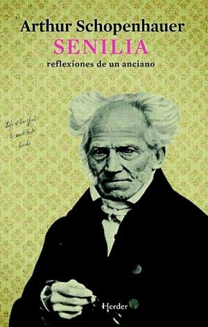 SENILIA, REFLEXIONES DE UN ANCIANO | 9788425426957 | SCHOPENHAUER, ARTHUR | Llibreria Drac - Llibreria d'Olot | Comprar llibres en català i castellà online