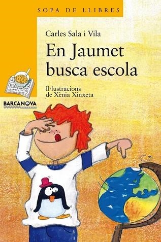 EN JAUMET BUSCA ESCOLA | 9788448924928 | SALA, CARLES | Llibreria Drac - Librería de Olot | Comprar libros en catalán y castellano online