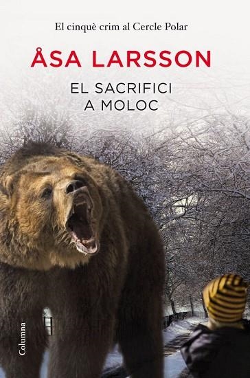 SACRIFICI A MOLOC, EL | 9788466416023 | LARSSON, ASA | Llibreria Drac - Librería de Olot | Comprar libros en catalán y castellano online