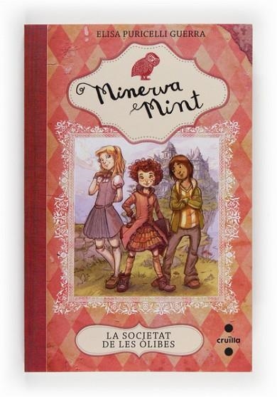SOCIETAT DE LES OLIBES, LA (MINERVA MINT 1) | 9788466131971 | PURICELLI, ELISA | Llibreria Drac - Llibreria d'Olot | Comprar llibres en català i castellà online