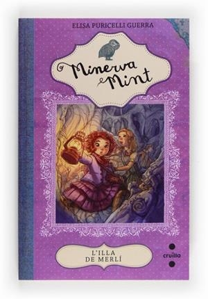 ILLA DE MERLI, L' (MINERVA MINT 2) | 9788466131988 | PURICELLI, ELISA | Llibreria Drac - Llibreria d'Olot | Comprar llibres en català i castellà online