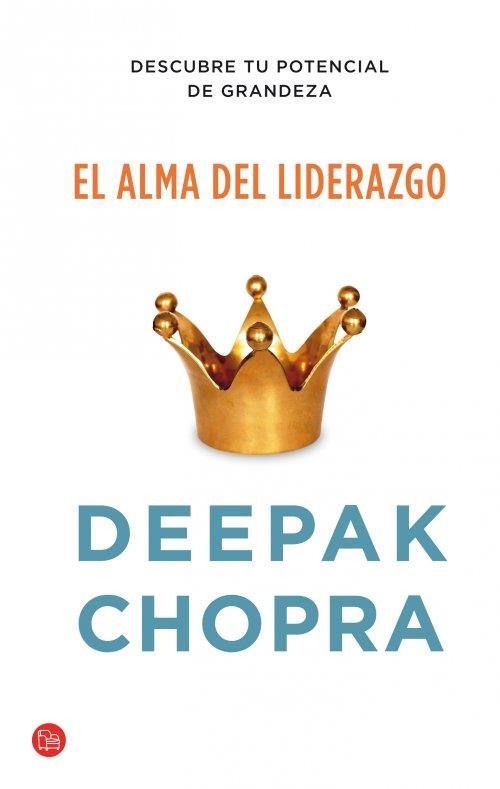ALMA DEL LIDERAZGO, EL | 9788466326933 | CHOPRA, DEEPAK | Llibreria Drac - Librería de Olot | Comprar libros en catalán y castellano online