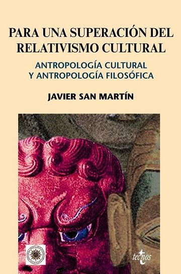PARA UNA SUPERACION DEL RELATIVISMO CULTURAL | 9788430949403 | SAN MARTIN, JAVIER | Llibreria Drac - Llibreria d'Olot | Comprar llibres en català i castellà online