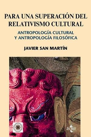 PARA UNA SUPERACION DEL RELATIVISMO CULTURAL | 9788430949403 | SAN MARTIN, JAVIER | Llibreria Drac - Llibreria d'Olot | Comprar llibres en català i castellà online