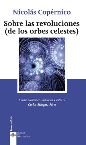 SOBRE LAS REVOLUCIONES DE LOS ORBES CELESTES | 9788430949427 | COPERNICO, NICOLAS | Llibreria Drac - Librería de Olot | Comprar libros en catalán y castellano online