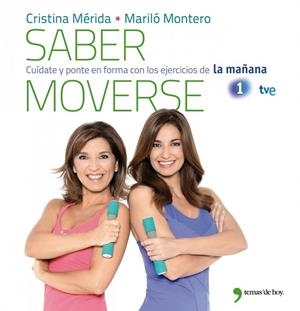 SABER MOVERSE | 9788499981079 | MERIDA, CRISTINA;MONTERO, MARILO | Llibreria Drac - Librería de Olot | Comprar libros en catalán y castellano online