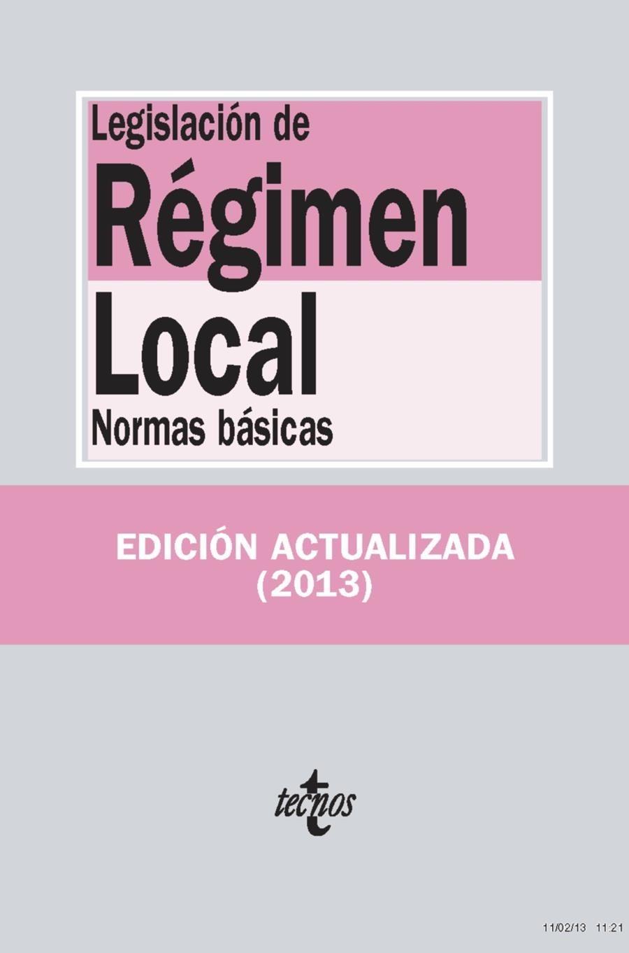 LEGISLACIÓN DE RÉGIMEN LOCAL. NORMAS BASICAS ED.2013 | 9788430957811 | EDITORIAL TECNOS | Llibreria Drac - Librería de Olot | Comprar libros en catalán y castellano online