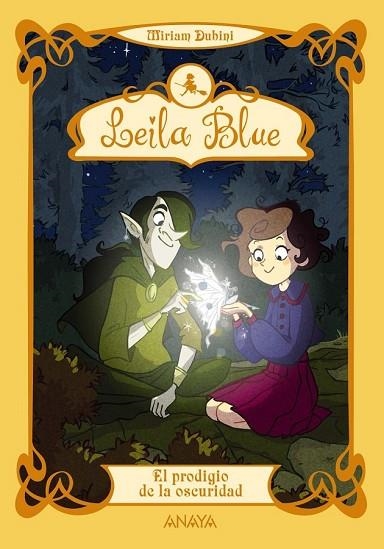 LEILA BLUE 6. EL PRODIGIO DE LA OSCURIDAD | 9788467840889 | DUBINI, MIRIAM | Llibreria Drac - Librería de Olot | Comprar libros en catalán y castellano online