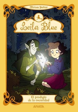 LEILA BLUE 6. EL PRODIGIO DE LA OSCURIDAD | 9788467840889 | DUBINI, MIRIAM | Llibreria Drac - Librería de Olot | Comprar libros en catalán y castellano online