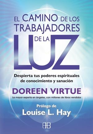 CAMINO DE LOS TRABAJADORES DE LA LUZ, EL | 9788415292180 | VIRTUE, DOREEN | Llibreria Drac - Librería de Olot | Comprar libros en catalán y castellano online