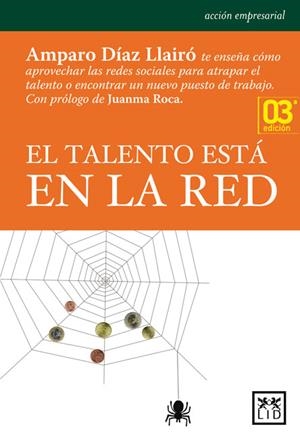 TALENTO ESTA EN LA RED, EL | 9788483564035 | DIAZ, AMPARO | Llibreria Drac - Llibreria d'Olot | Comprar llibres en català i castellà online