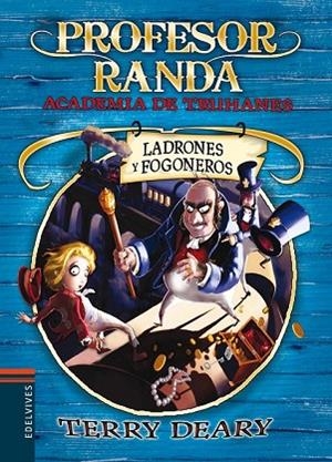 LADRONES Y FOGONEROS | 9788426373434 | DEARY, TERRY | Llibreria Drac - Llibreria d'Olot | Comprar llibres en català i castellà online