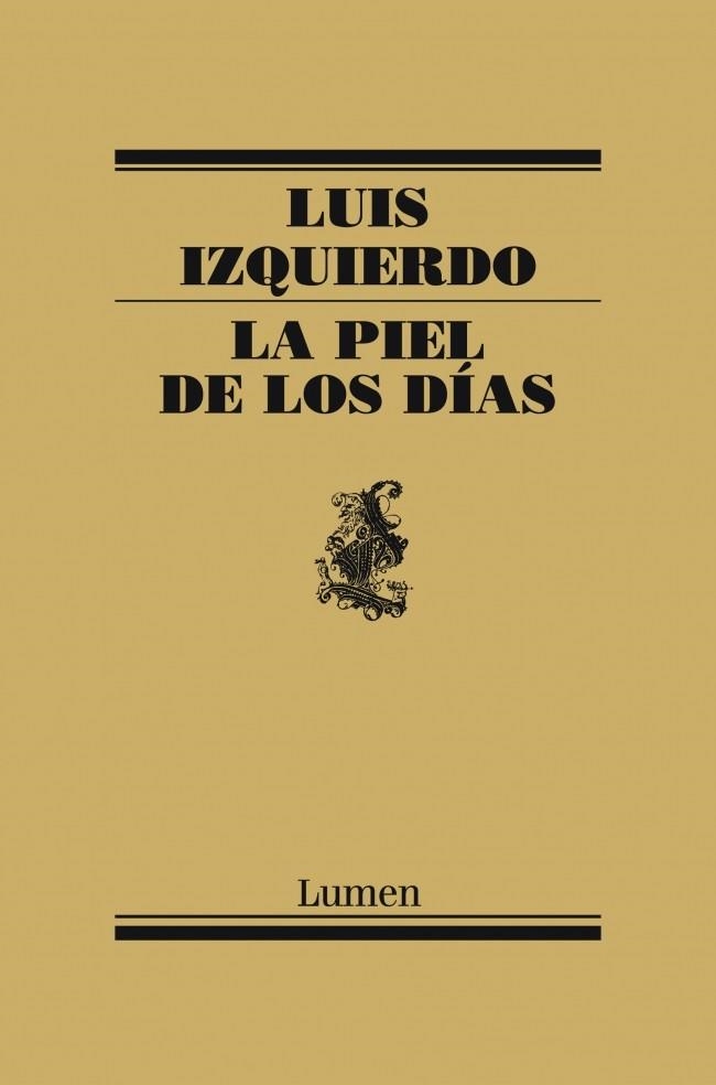 PIEL DE LOS DIAS, LA | 9788426421722 | IZQUIERDO,LUIS | Llibreria Drac - Librería de Olot | Comprar libros en catalán y castellano online