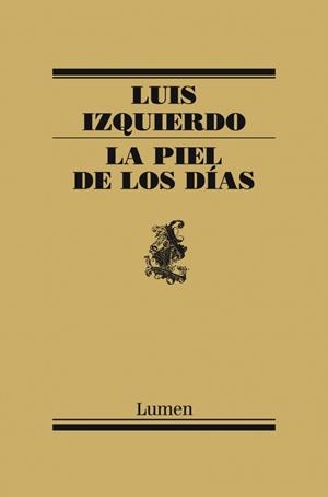 PIEL DE LOS DIAS, LA | 9788426421722 | IZQUIERDO,LUIS | Llibreria Drac - Librería de Olot | Comprar libros en catalán y castellano online