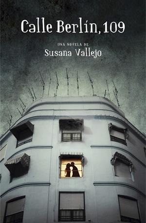 CALLE BERLIN, 109 | 9788401353802 | VALLEJO,SUSANA | Llibreria Drac - Llibreria d'Olot | Comprar llibres en català i castellà online