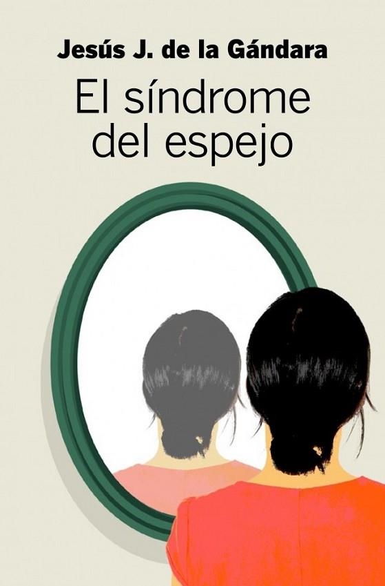 SINDROME DEL ESPEJO, EL | 9788499922492 | DE LA GANDARA,JESUS J. | Llibreria Drac - Librería de Olot | Comprar libros en catalán y castellano online