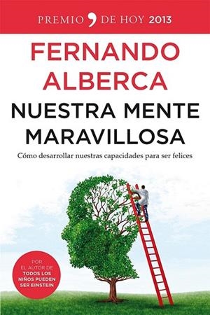 NUESTRA MENTE MARAVILLOSA | 9788499982564 | ALBERCA, FERNANDO | Llibreria Drac - Librería de Olot | Comprar libros en catalán y castellano online