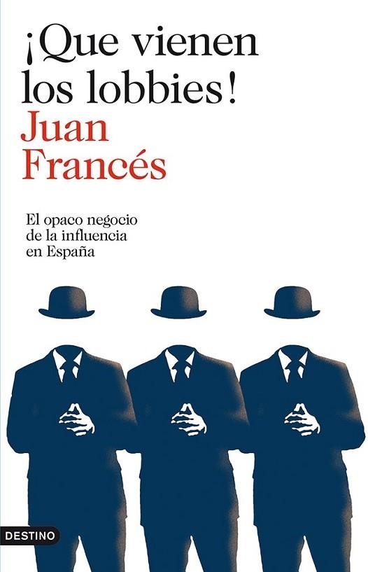 QUE VIENEN LOS LOBBIES! | 9788423346271 | FRANCÉS, JUAN | Llibreria Drac - Llibreria d'Olot | Comprar llibres en català i castellà online