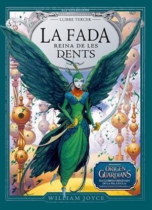 FADA REINA DE LES DENTS, LA | 9788483432587 | JOYCE, WILLIAM | Llibreria Drac - Librería de Olot | Comprar libros en catalán y castellano online