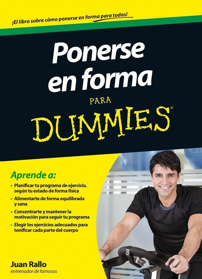 PONERSE EN FORMA PARA DUMMIES | 9788432901485 | RALLO, JUAN | Llibreria Drac - Librería de Olot | Comprar libros en catalán y castellano online