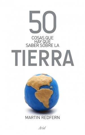 50 COSAS QUE HAY QUE SABER SOBRE LA TIERRA | 9788434406391 | REDFERN, MARTIN | Llibreria Drac - Librería de Olot | Comprar libros en catalán y castellano online