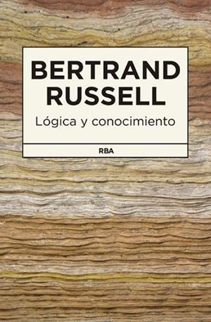 LÓGICA Y CONOCIMIENTO | 9788490065174 | RUSSELL , BERTRAND | Llibreria Drac - Llibreria d'Olot | Comprar llibres en català i castellà online