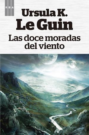 DOCE MORADAS DEL VIENTO, LAS | 9788490065112 | LE GUIN , URSULA KROEBER | Llibreria Drac - Librería de Olot | Comprar libros en catalán y castellano online