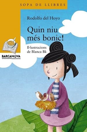 QUIN NIU MES BONIC | 9788448931308 | DEL HOYO, RODOLFO | Llibreria Drac - Librería de Olot | Comprar libros en catalán y castellano online