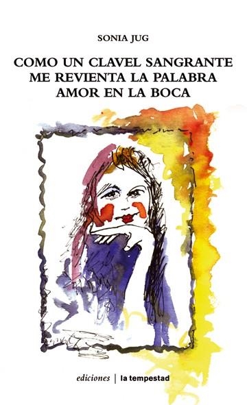 COMO UN CLAVEL SANGRANTE | 9788479480691 | JUG, SONIA | Llibreria Drac - Librería de Olot | Comprar libros en catalán y castellano online
