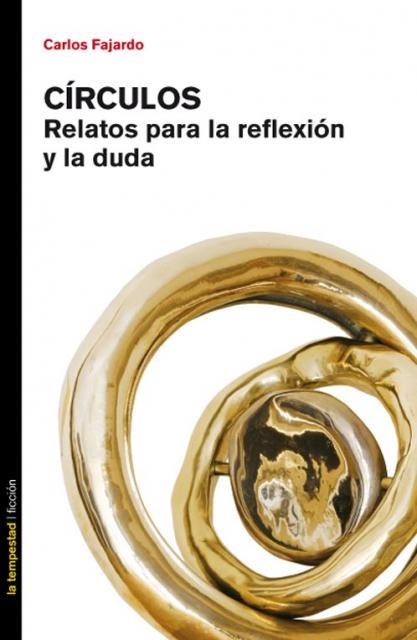 CIRCULOS RELATOS PARA LA REFLEXION Y LA DUDA | 9788479480912 | FAJARDO RICOMA, CARLOS | Llibreria Drac - Llibreria d'Olot | Comprar llibres en català i castellà online