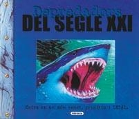 DEPREDADORS DEL SEGLE XXI | 9788430571024 | AA.VV. | Llibreria Drac - Llibreria d'Olot | Comprar llibres en català i castellà online