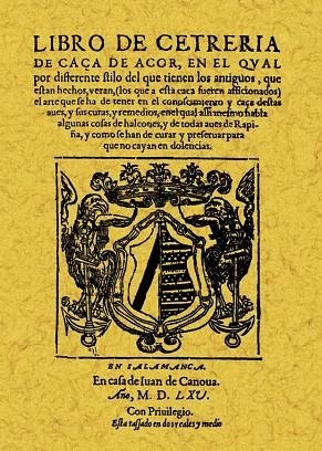 LIBRO DE CETRERIA | 9788495636942 | ZÚÑIGA Y SOTOMAYOR, FADRIQUE DE | Llibreria Drac - Llibreria d'Olot | Comprar llibres en català i castellà online