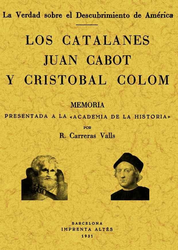 CATALANES JUAN CABOT Y CRISTOBAL COLOM, LOS | 9788497612425 | CARRERAS, R. | Llibreria Drac - Librería de Olot | Comprar libros en catalán y castellano online