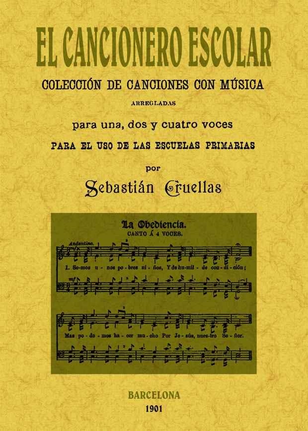CANCIONERO ESCOLAR, EL COLECCION DE CANCIONES CON MUSICA | 9788497616973 | CRUELLAS, SEBASTIAN | Llibreria Drac - Librería de Olot | Comprar libros en catalán y castellano online