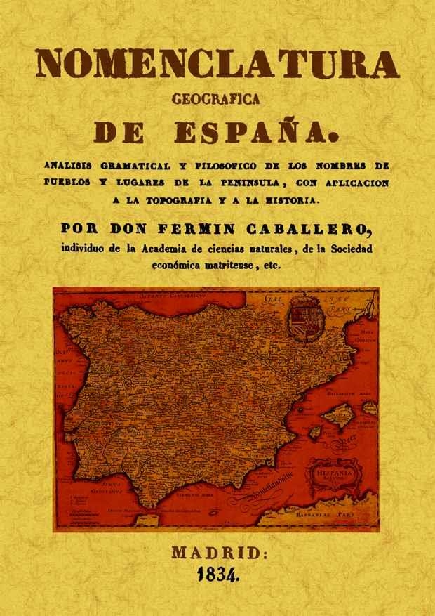 NOMENCLATURA GEOGRAFICA DE ESPAÑA | 9788497616980 | CABALLERO, FERMIN | Llibreria Drac - Librería de Olot | Comprar libros en catalán y castellano online