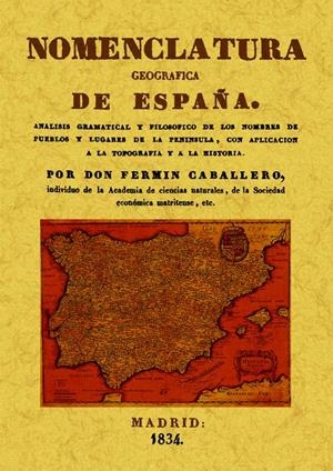 NOMENCLATURA GEOGRAFICA DE ESPAÑA | 9788497616980 | CABALLERO, FERMIN | Llibreria Drac - Librería de Olot | Comprar libros en catalán y castellano online
