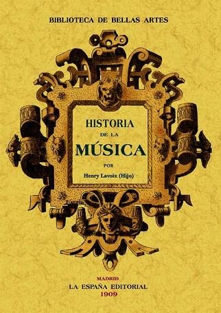 HISTORIA DE LA MÚSICA | 9788497613910 | LAVOIX, HENRI | Llibreria Drac - Librería de Olot | Comprar libros en catalán y castellano online