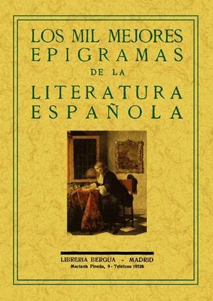 MIL MEJORES EPIGRAMAS DE LA LITERATURA ESPAÑOLA, LOS | 9788497615464 | VARIOS AUTORES | Llibreria Drac - Llibreria d'Olot | Comprar llibres en català i castellà online