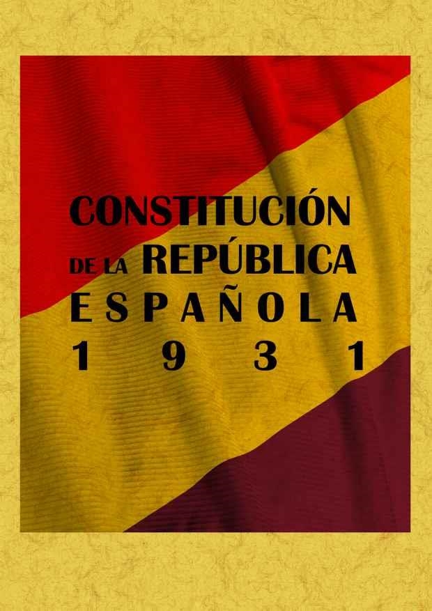 CONSTITUCION DE LA TREPUBLICA ESPAÑOLA 1931 | 9788497616263 | VARIOS AUTORES | Llibreria Drac - Llibreria d'Olot | Comprar llibres en català i castellà online