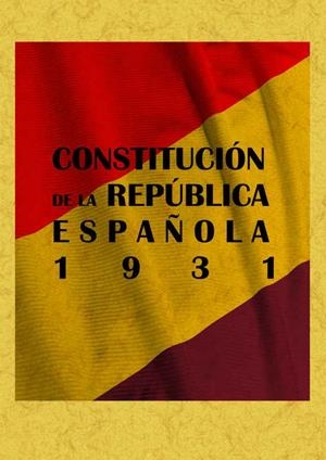 CONSTITUCION DE LA TREPUBLICA ESPAÑOLA 1931 | 9788497616263 | VARIOS AUTORES | Llibreria Drac - Llibreria d'Olot | Comprar llibres en català i castellà online