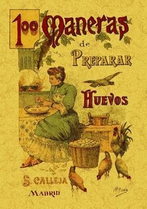100 MANERAS DE PREPARAR LOS HUEVOS | 9788497613378 | ROSE, MADEMOISELLE | Llibreria Drac - Librería de Olot | Comprar libros en catalán y castellano online
