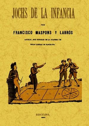 JOCHS DE LA INFANCIA | 9788497616638 | MASPONS, FRANCISCO | Llibreria Drac - Librería de Olot | Comprar libros en catalán y castellano online