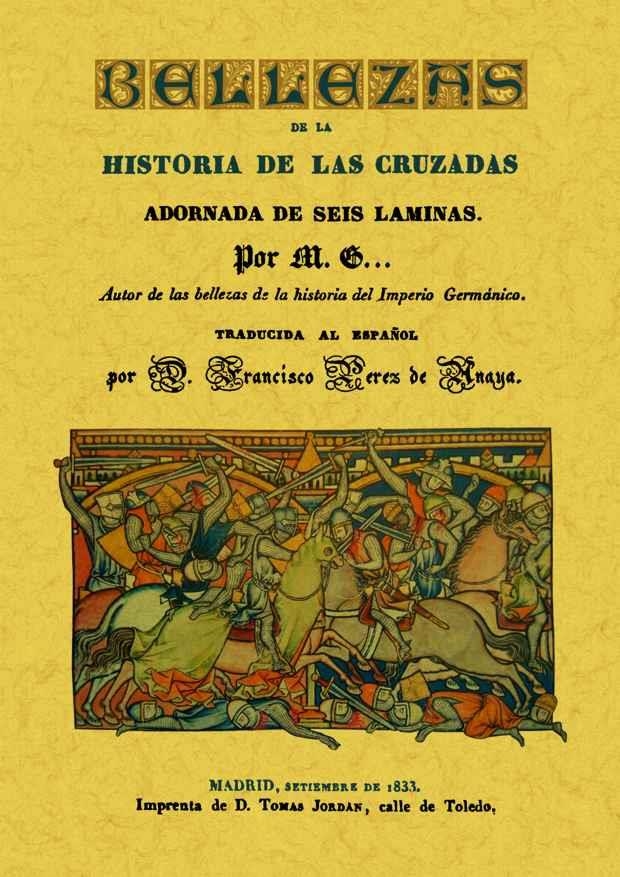 BELLEZAS DE LA HISTORIA DE LAS CRUZADAS | 9788497619752 | M.G. | Llibreria Drac - Llibreria d'Olot | Comprar llibres en català i castellà online