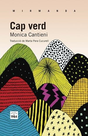 CAP VERD | 9788415835059 | CANTIENI, MONICA | Llibreria Drac - Llibreria d'Olot | Comprar llibres en català i castellà online