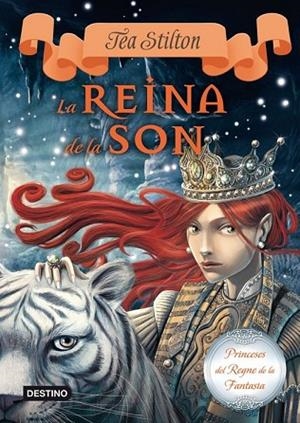 REINA DE LA SON, LA ( PRINCESES DEL REGNE DE LA FANTASIA 6 ) | 9788415790051 | STILTON, TEA | Llibreria Drac - Llibreria d'Olot | Comprar llibres en català i castellà online