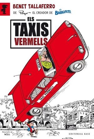 TAXIS VERMELLS, ELS. BENET TALLAFERRO | 9788415711278 | PEYO | Llibreria Drac - Llibreria d'Olot | Comprar llibres en català i castellà online
