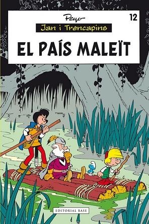 PAÍS MALEÏT, EL. JAN I TRENCAPINS | 9788415711292 | PEYO | Llibreria Drac - Librería de Olot | Comprar libros en catalán y castellano online