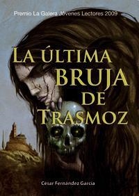 ULTIMA BRUJA DE TRASMOZ, LA | 9788424632786 | FERNANDEZ, CESAR | Llibreria Drac - Librería de Olot | Comprar libros en catalán y castellano online